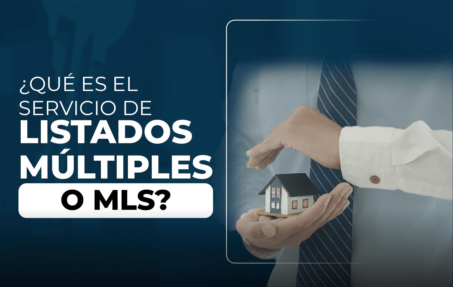 Conoce qué es el servicio de listado múltiple o MLS