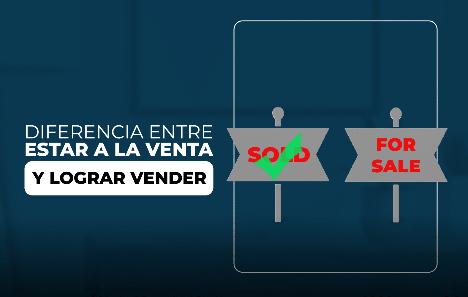 Pasa de estar a la venta a lograr vender