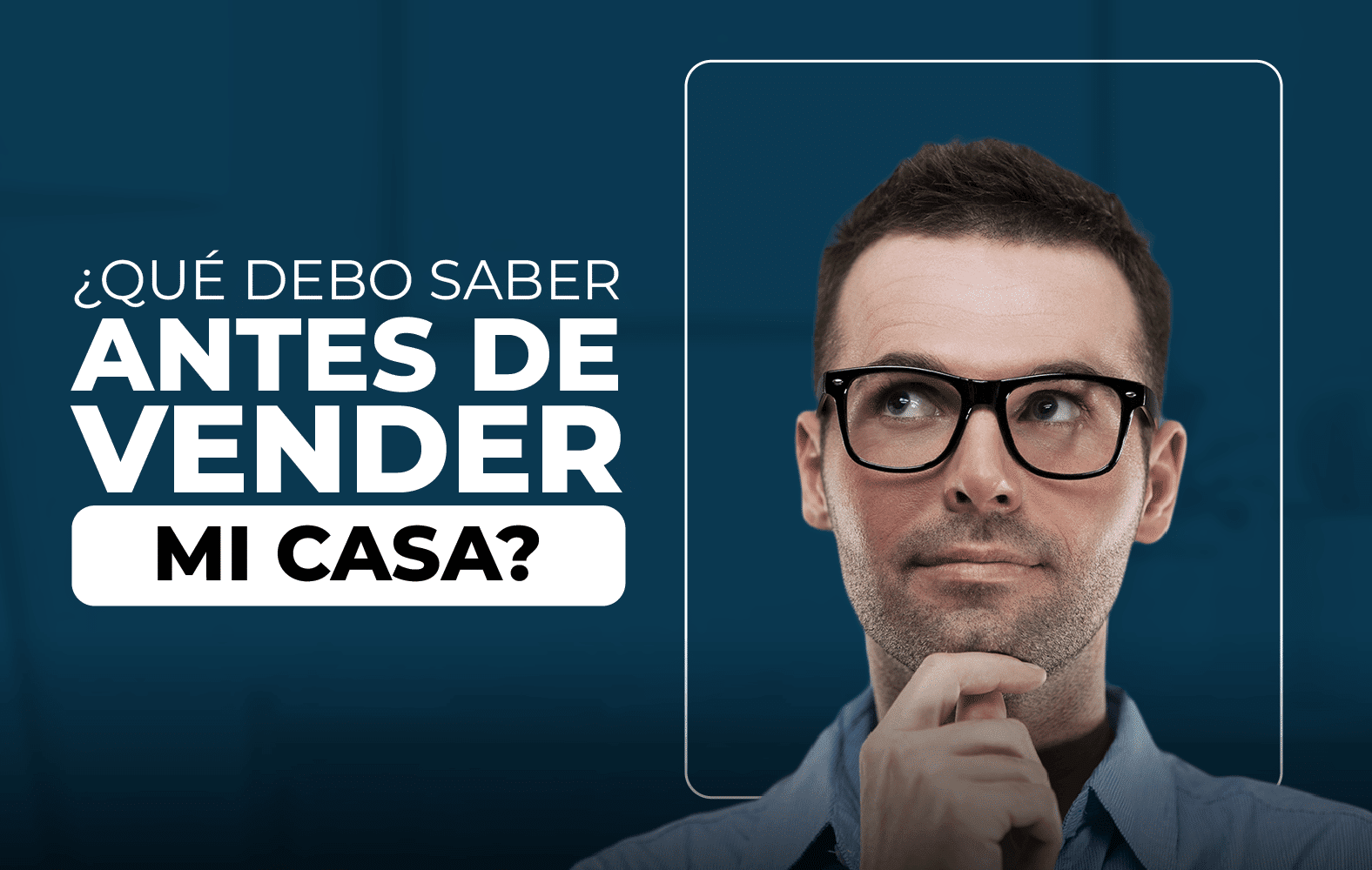 Lo que debes saber antes de vender tu casa