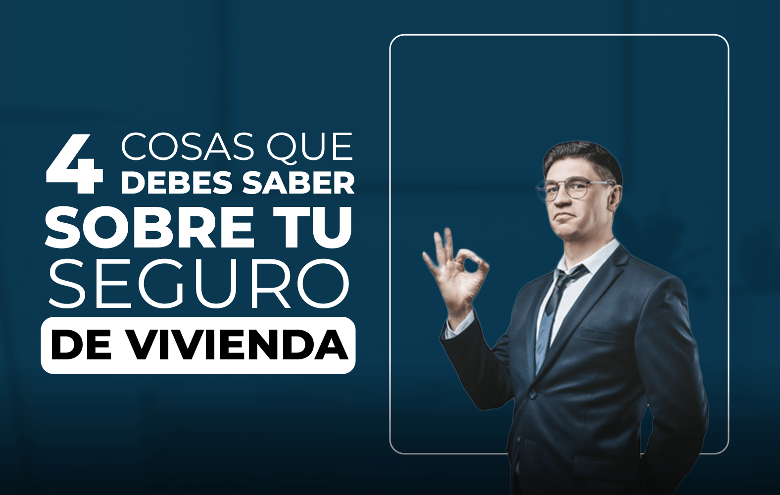 Cosas que debes de saber sobre tu seguro de vivienda