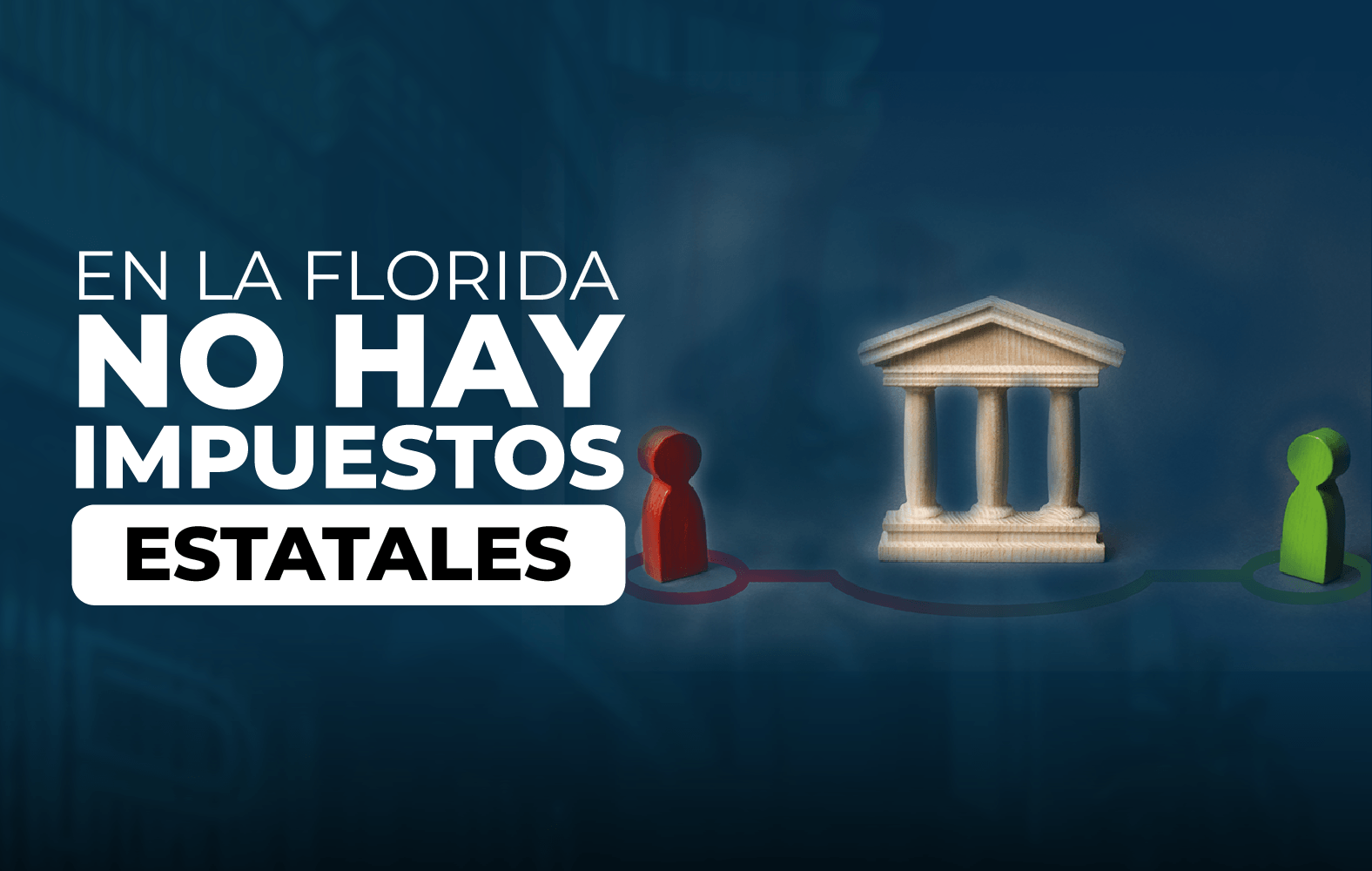 ¿Sabías qué en Florida no hay impuestos estatales?