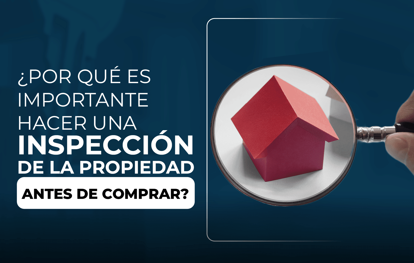 Siempre debes hacer una inspección de la propiedad antes de cerrar la compra