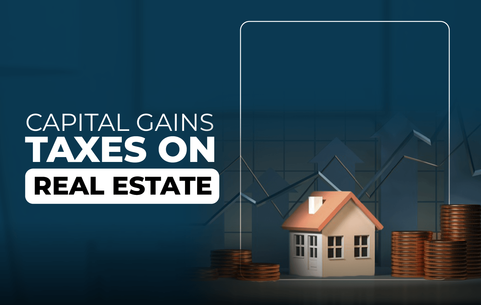 Learn about capital gains taxes