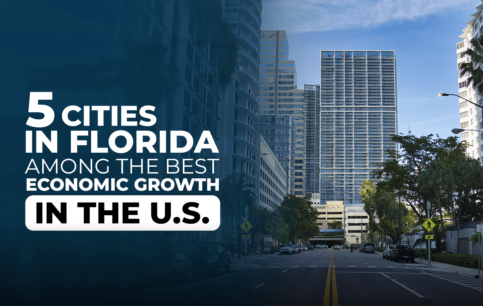 5 Florida cities that have a great growth in the United States
