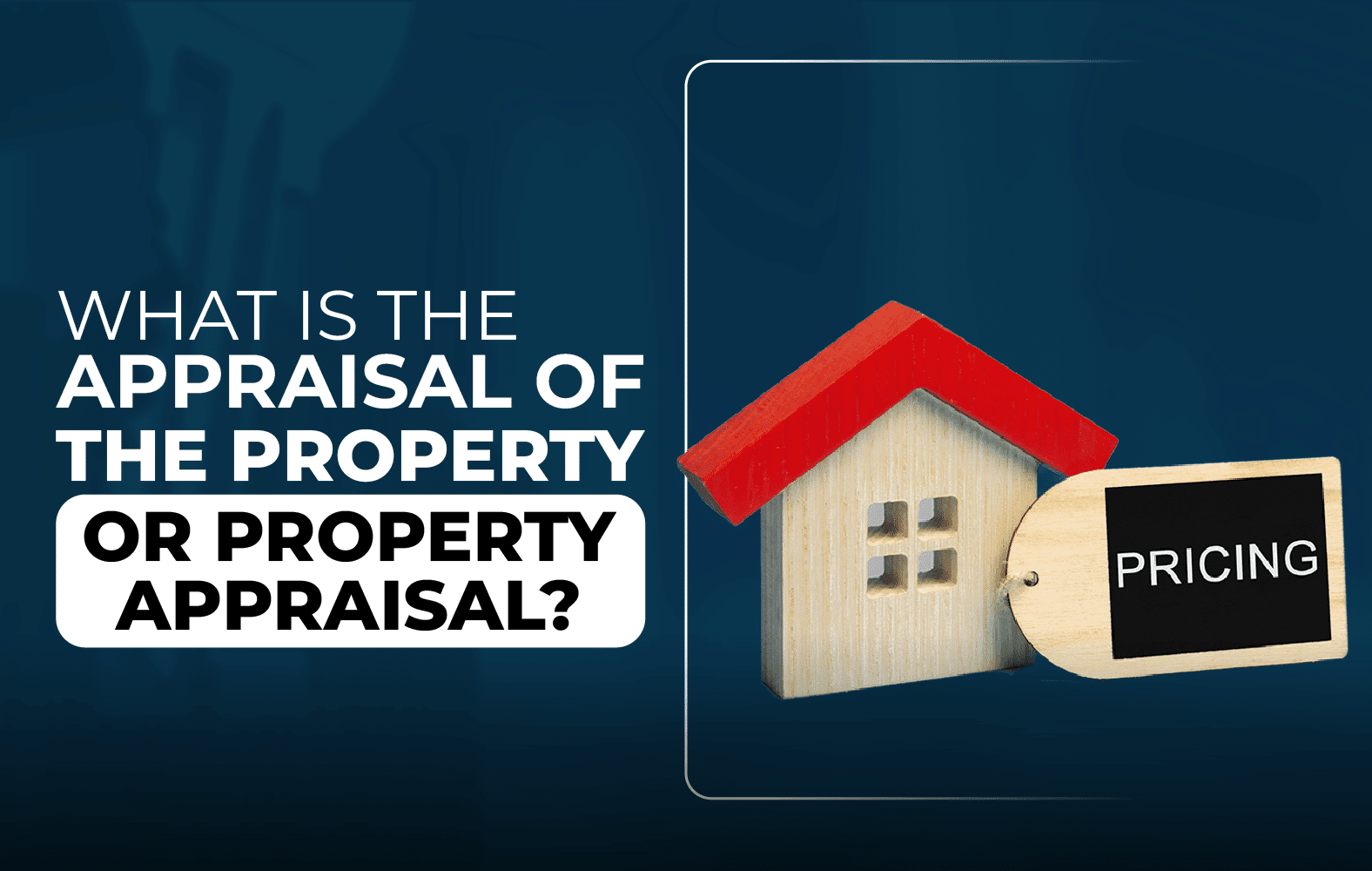 Do you know what appraisal property appraisal is?