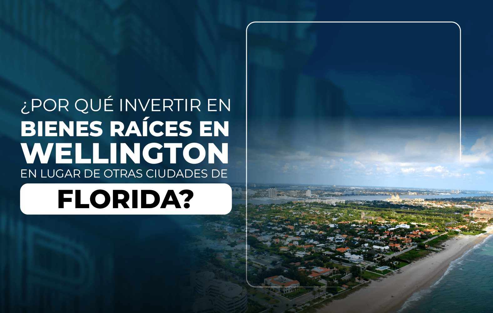 ¿Por qué invertir en bienes raíces en Wellington en lugar de otras ciudades de Florida?